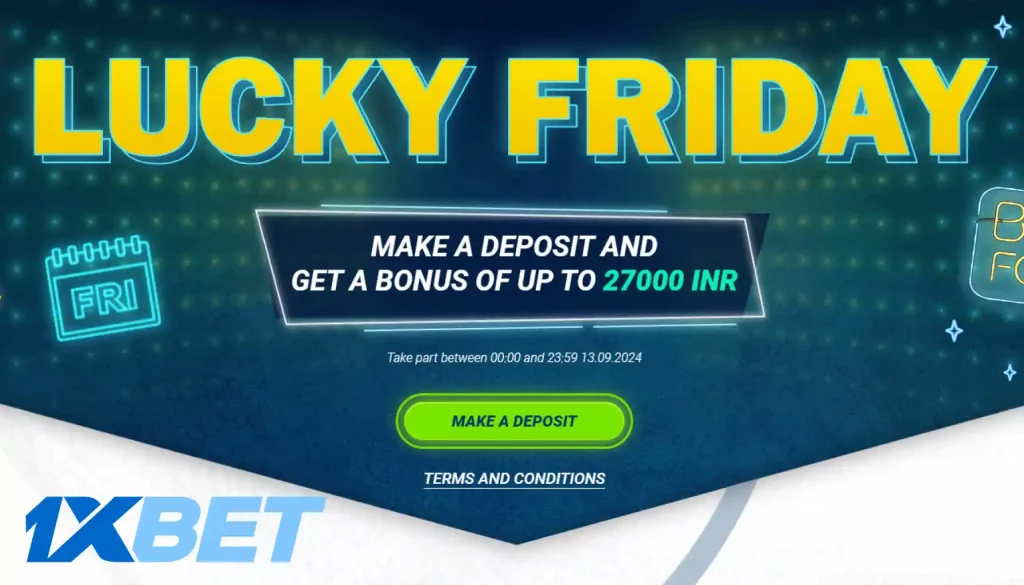 Lucky Friday 1xBet Get Bonus